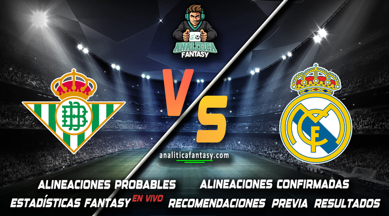 Noticia: Real Betis vs Real Madrid: Alineaciones actualizadas Imagen de la noticia: Real Betis vs Real Madrid: Alineaciones actualizadas