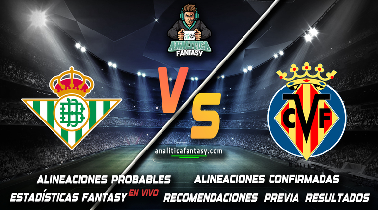 Noticia: Real Betis vs Villarreal: Alineaciones actualizadas Imagen de la noticia: Real Betis vs Villarreal: Alineaciones actualizadas