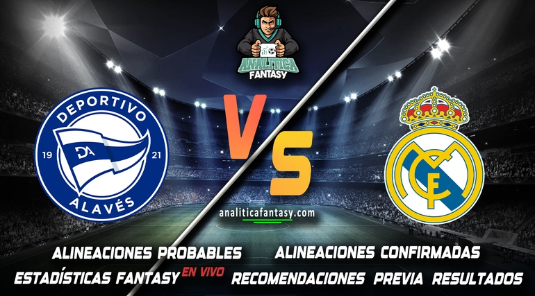Noticia: Alaves vs Real Madrid: Alineaciones actualizadas Imagen de la noticia: Alaves vs Real Madrid: Alineaciones actualizadas