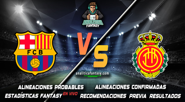 Noticia: Barcelona vs Mallorca: Alineaciones actualizadas Imagen de la noticia: Barcelona vs Mallorca: Alineaciones actualizadas