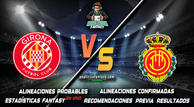 Noticia: Girona vs Mallorca: Alineaciones actualizadas Imagen de la noticia: Girona vs Mallorca: Alineaciones actualizadas
