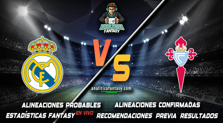 Portada de Real Madrid vs Celta Vigo: Alineaciones actualizadas