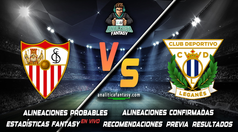 Noticia: Sevilla vs Leganes: Alineaciones actualizadas Imagen de la noticia: Sevilla vs Leganes: Alineaciones actualizadas