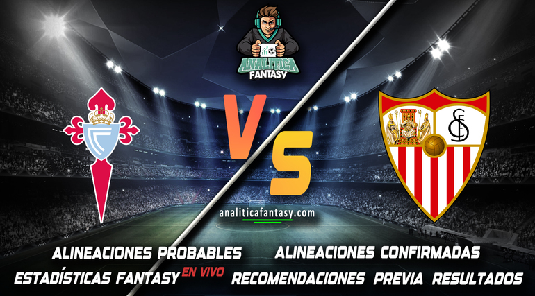 Noticia: Celta Vigo vs Sevilla: Alineaciones actualizadas Imagen de la noticia: Celta Vigo vs Sevilla: Alineaciones actualizadas