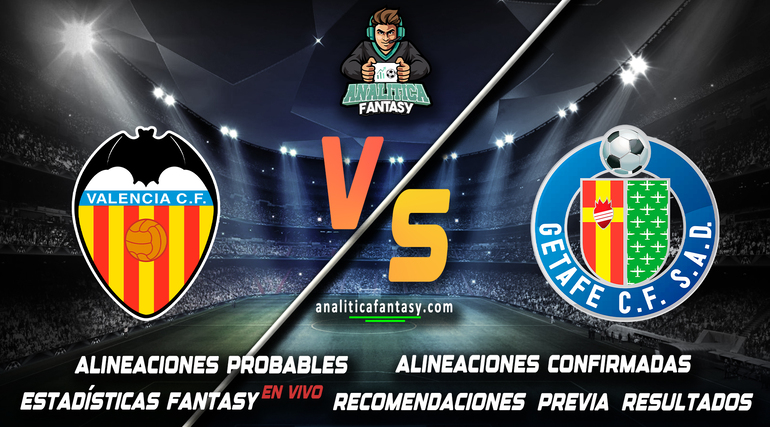 Noticia: Valencia vs Getafe: Alineaciones actualizadas Imagen de la noticia: Valencia vs Getafe: Alineaciones actualizadas