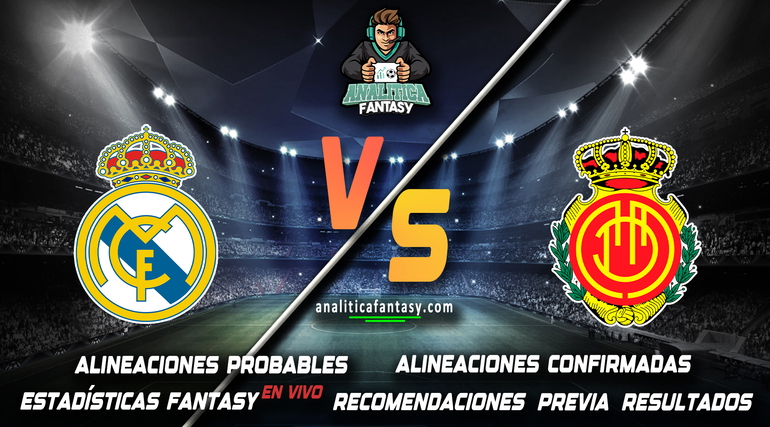 Portada de Real Madrid vs Mallorca: Alineaciones actualizadas