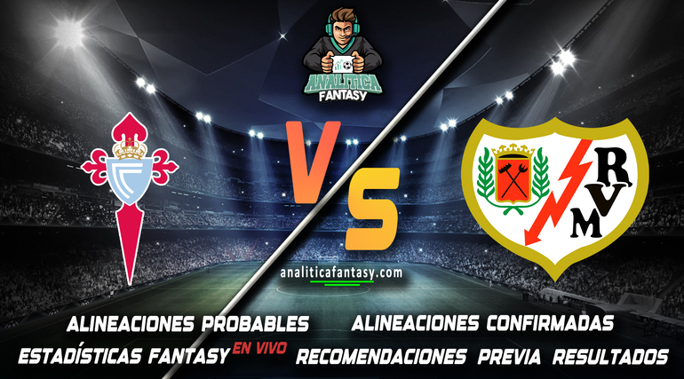 Noticia: Celta Vigo vs Rayo Vallecano: Alineaciones actualizadas Imagen de la noticia: Celta Vigo vs Rayo Vallecano: Alineaciones actualizadas