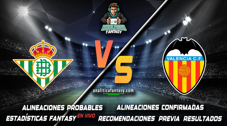 Noticia: Real Betis vs Valencia: Alineaciones actualizadas Imagen de la noticia: Real Betis vs Valencia: Alineaciones actualizadas
