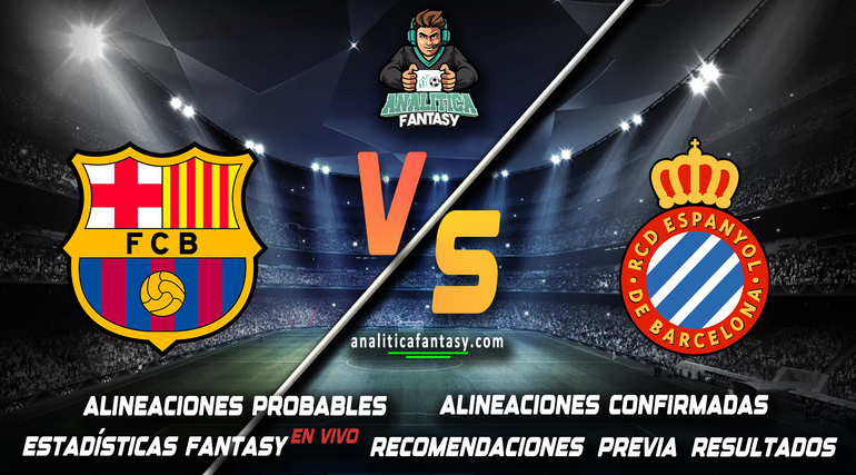 Portada de Barcelona vs Espanyol: Alineaciones actualizadas