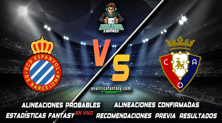 Portada de Espanyol vs Osasuna: Alineaciones actualizadas