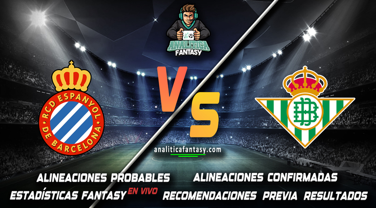 Noticia: Espanyol vs Real Betis: Alineaciones actualizadas Imagen de la noticia: Espanyol vs Real Betis: Alineaciones actualizadas