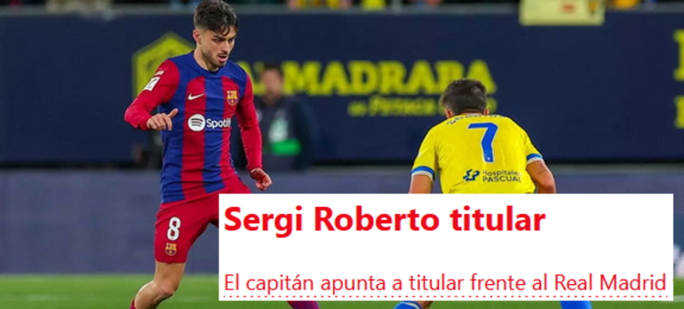 Noticia: Sport asegura que Sergi Roberto sentará a Pedri en el Clásico y confía en las titularidades de Íñigo Martínez o Marcos Alonso Imagen de la noticia: Sport asegura que Sergi Roberto sentará a Pedri en el Clásico y confía en las titularidades de Íñigo Martínez o Marcos Alonso