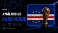 Análisis de Cabo Verde en el Mundial 2026: figuras, rivales y claves del Grupo H