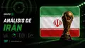 Análisis de Irán en el Mundial 2026: figuras, rivales y claves del Grupo G