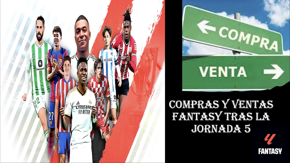 Noticia: Compras y ventas recomendables tras la Jornada 5 Imagen de la noticia: Compras y ventas recomendables tras la Jornada 5