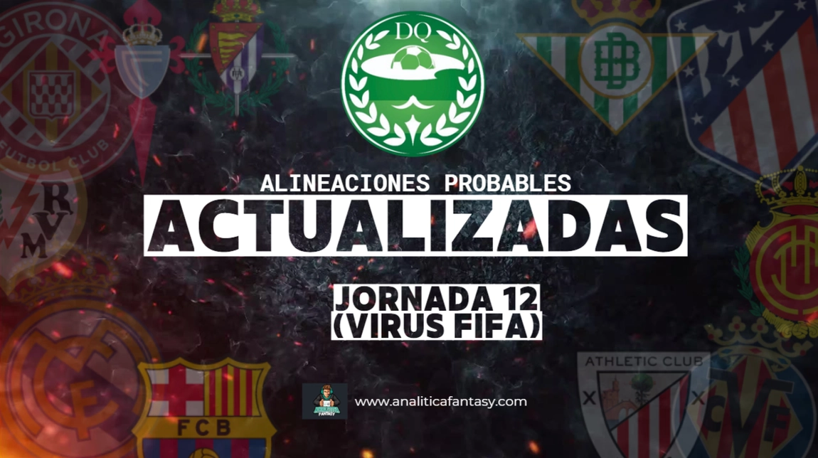 Noticia: Alineaciones probables actualizadas y porcentajes ajustados para la jornada 12 Imagen de la noticia: Alineaciones probables actualizadas y porcentajes ajustados para la jornada 12