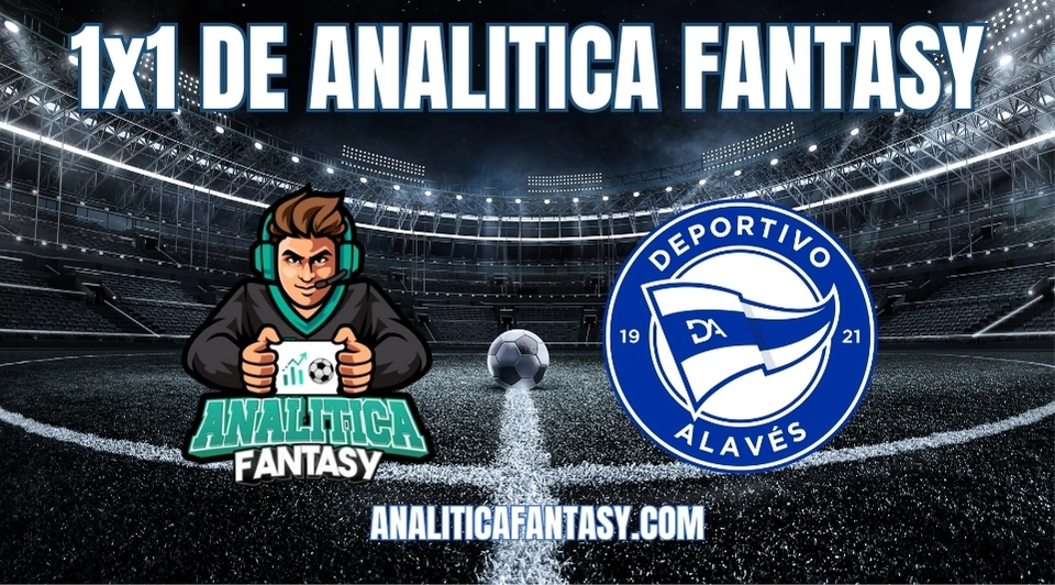 Noticia: Alaves - Jornada 32: 1x1 de Analítica Fantasy Imagen de la noticia: Alaves - Jornada 32: 1x1 de Analítica Fantasy