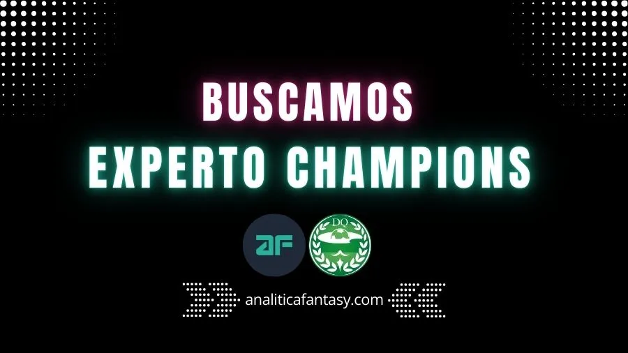 Portada de Analítica Fantasy busca experto en alineaciones de Champions y Copa del Rey.
