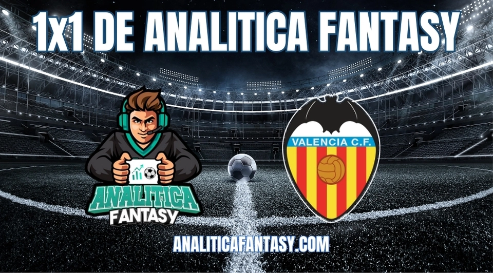Imagen de la noticia: Valencia - Jornada 27: 1x1 de Analítica Fantasy
